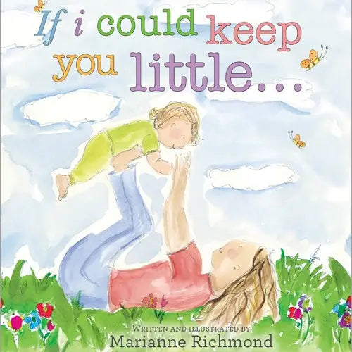 If I Could Keep You Little Book