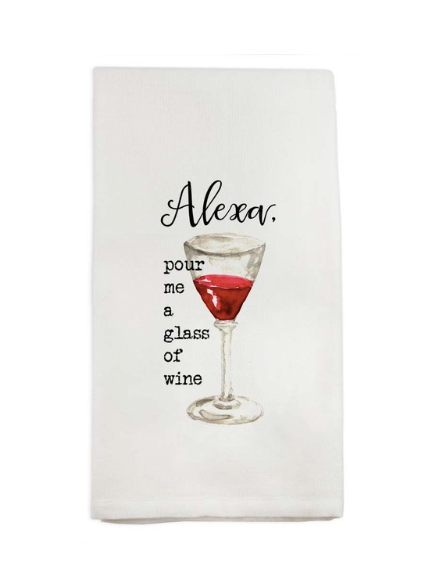 Alexa, Pour Me a Glass | Dish Towel